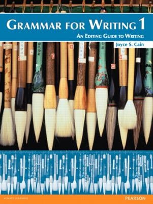 Grammar for Writing 1 by Cain, Joyce S.