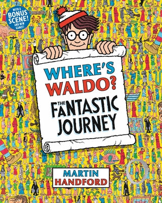 Where's Waldo? the Fantastic Journey: (A Hidden Object Activity Book with Search & Find Puzzles and Spot-The-Difference Game - A Perfect Gift & Travel by Handford, Martin