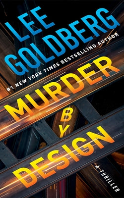 Murder by Design: A Thriller by Goldberg, Lee