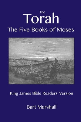 The Torah: The Five Books of Moses by Marshall, Bart