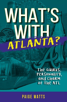 What's with Atlanta by Watts, Paige