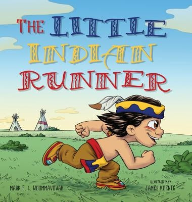 The Little Indian Runner by Woommavovah, Mark E. L.