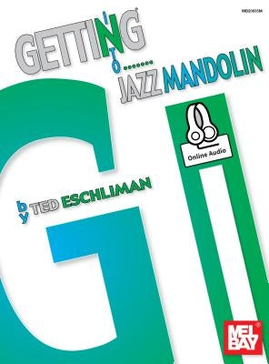 Getting Into Jazz Mandolin by Ted Eschliman