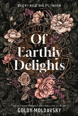 Of Earthly Delights by Moldavsky, Goldy