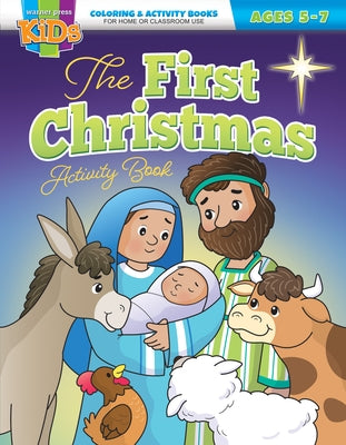 The First Christmas: Activity Book for Ages 5-7 by Warner Press