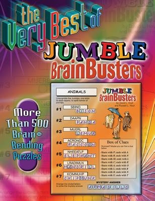 The Very Best of Jumble Brainbusters: More Than 500 Brain-Bending Puzzles by Triumph Books