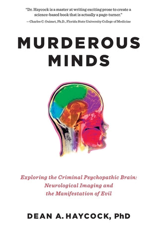 Murderous Minds by Haycock, Dean A.