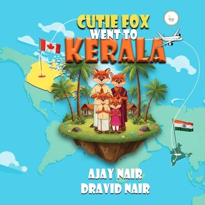 Cutie Fox Went to Kerala by Nair, Ajay