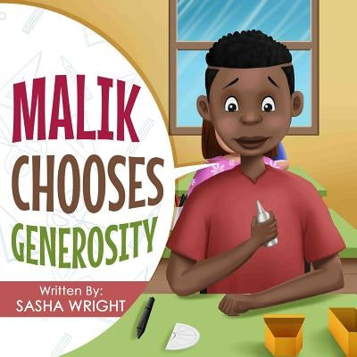 Malik Chooses Generosity by Wright, Sasha