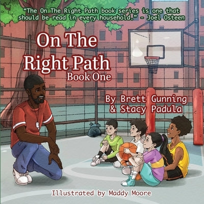 On The Right Path: Book One by Gunning, Brett