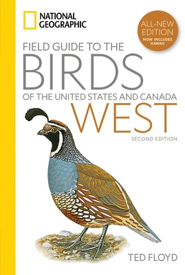 National Geographic Field Guide to the Birds of the United States and Canada--West, 2nd Edition by Floyd, Ted