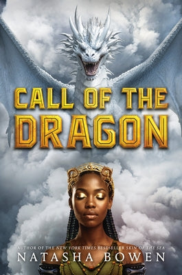 Call of the Dragon by Bowen, Natasha