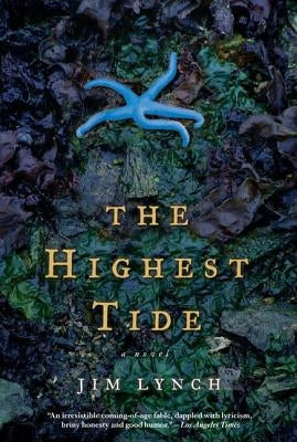 The Highest Tide by Lynch, Jim