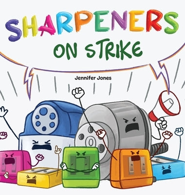 Sharpeners on Strike by Jones, Jennifer