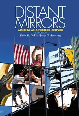 Distant Mirrors: America as a Foreign Culture by DeVita, Philip R.