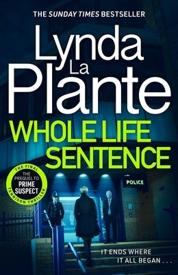 Whole Life Sentence by La Plante, Lynda