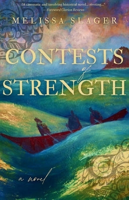 Contests of Strength by Slager, Melissa