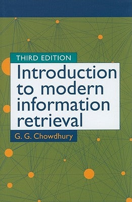 Introduction to Modern Information Retrieval by Chowdhurry, G. G.