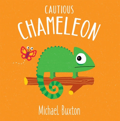 Cautious Chameleon by Buxton, Michael