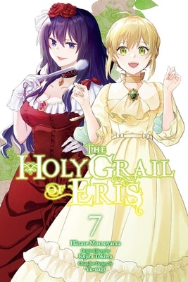 The Holy Grail of Eris, Vol. 7 (Manga) by Tokiwa, Kujira