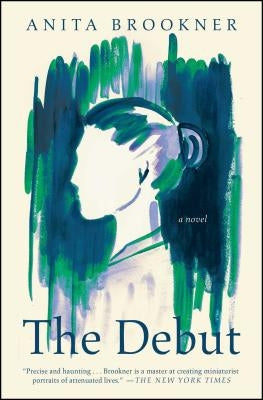 The Debut by Brookner, Anita
