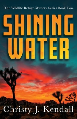Shining Water by Kendall, Christy J.
