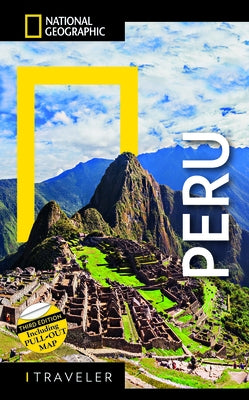 National Geographic Traveler Peru, 3rd Edition by Rachowiecki, Rob