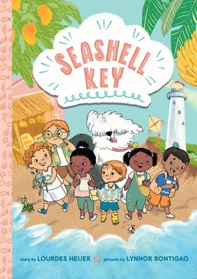 Seashell Key (Seashell Key #1): A Chapter Book by Heuer, Lourdes