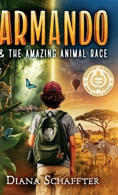 Armando and the Amazing Animal Race by Schaffter, Diana