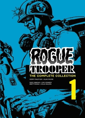 Rogue Trooper: The Complete Collection - Book 1 by Finley-Day, Gerry