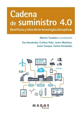 Cadena de suministro 4.0 by Tundidor D&#195;&#173;az, Alberto