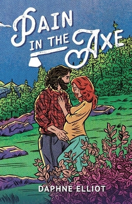 Pain In The Axe by Elliot, Daphne