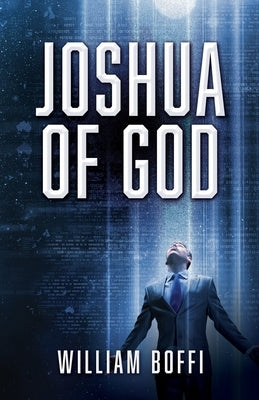 Joshua of God by Boffi, William