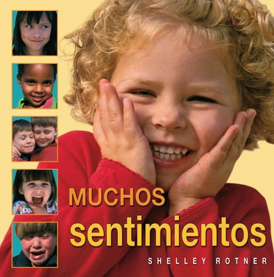 Muchos Sentimientos (Lots of Feelings) by Rotner, Shelley