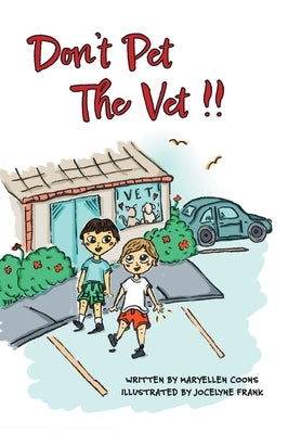 Don't Pet The Vet !! by Coons, Maryellen