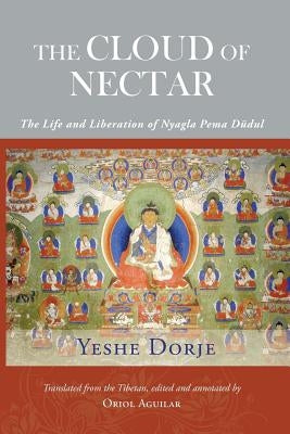The Cloud of Nectar by Yeshe, Dorje