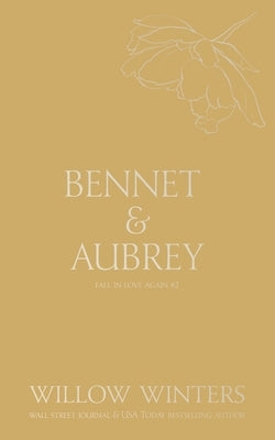 Bennet & Aubrey: Even in Our Dreams by Winters, Willow