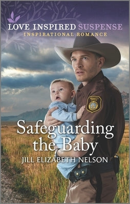 Safeguarding the Baby by Nelson, Jill Elizabeth