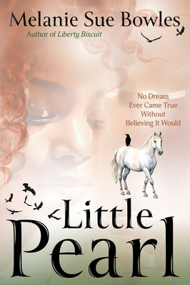 Little Pearl by Bowles, Melanie Sue