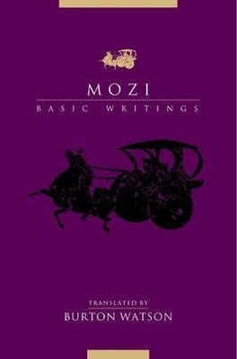 Mozi: Basic Writings by Watson, Burton