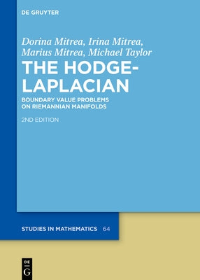 The Hodge-Laplacian: Boundary Value Problems on Riemannian Manifolds by Mitrea, Dorina