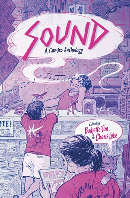 Sound: A Comics Anthology by Various