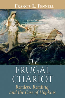 The Frugal Chariot by Fennell, Francis L.
