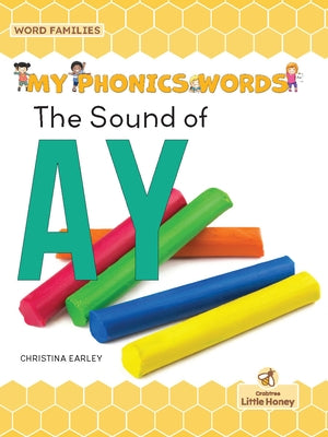 The Sound of Ay by Earley, Christina