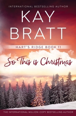 So This Is Christmas by Bratt, Kay