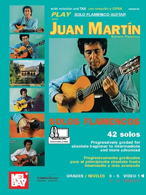 Play Solo Flamenco Guitar with Juan Martin Vol. 1 by Martin, Juan