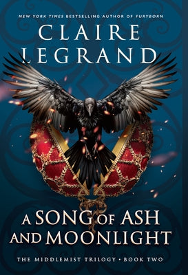 A Song of Ash and Moonlight by Legrand, Claire