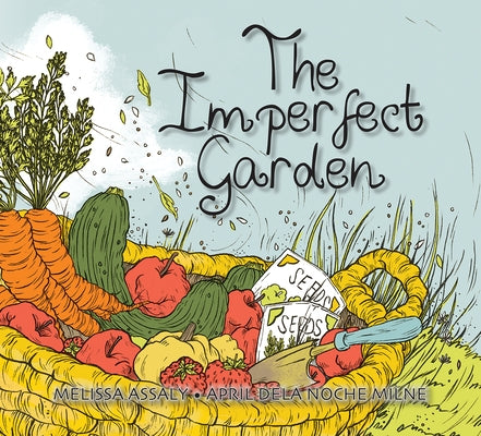 The Imperfect Garden by Assaly, Melissa