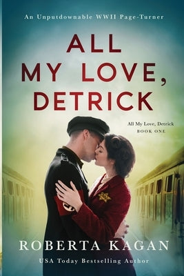 All My Love, Detrick by Kagan, Roberta