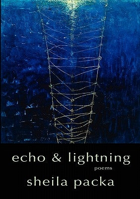 Echo & Lightning by Packa, Sheila